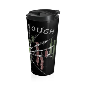 Breakthrough Candlesticks Broken Glass Stainless Steel Travel Mug Right Side